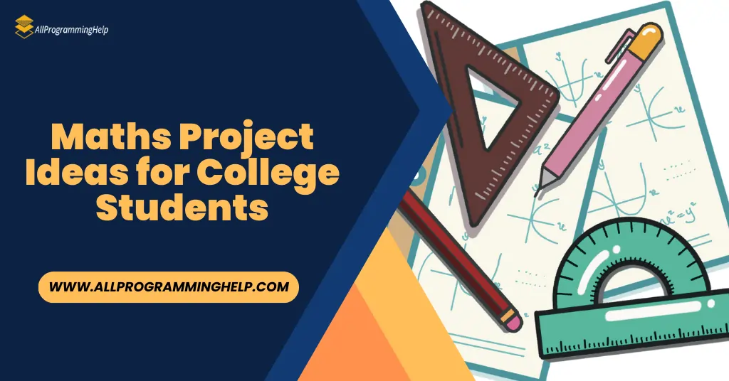 Maths Project Ideas for College Students