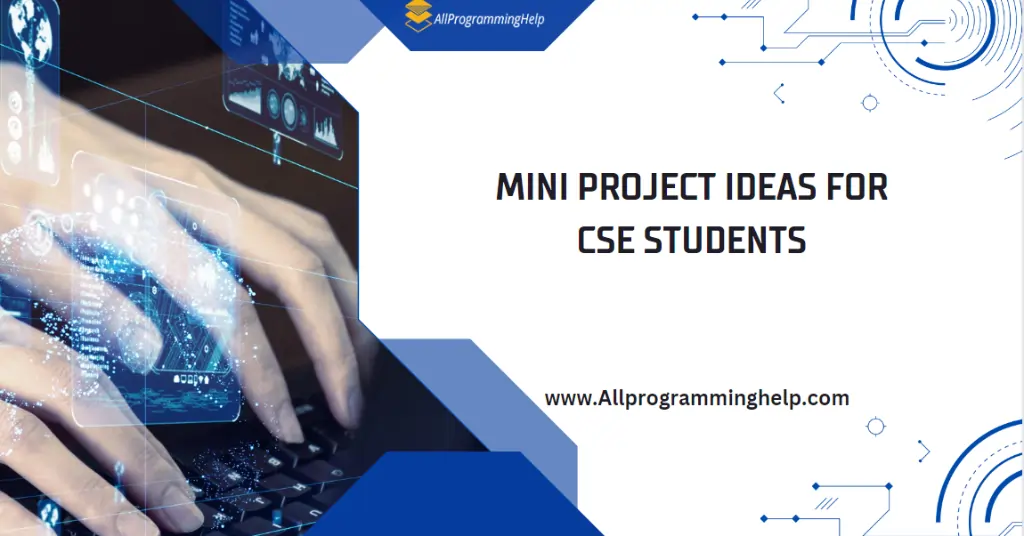 15 Best Mini Project Ideas For CSE Students In 2023