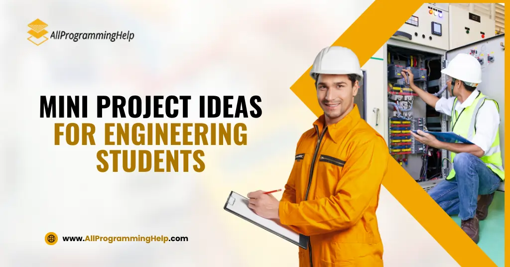Mini Project Ideas For Engineering Students