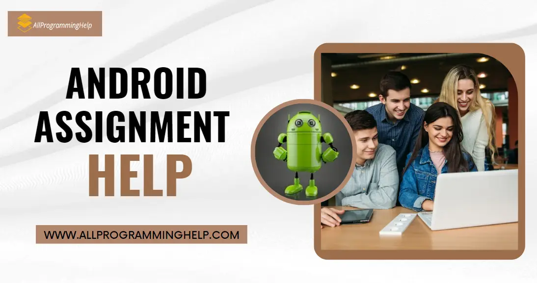 Android Assignment Help